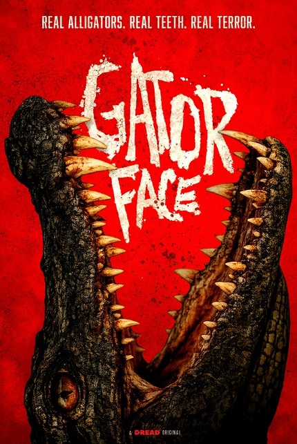 GATOR FACE: In Theaters & On Digital From Epic Pictures and Dread in September